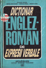 DICTIONAR ENGLEZ-ROMAN DE EXPRESII VERBALE DE ILEANA GALEA foto