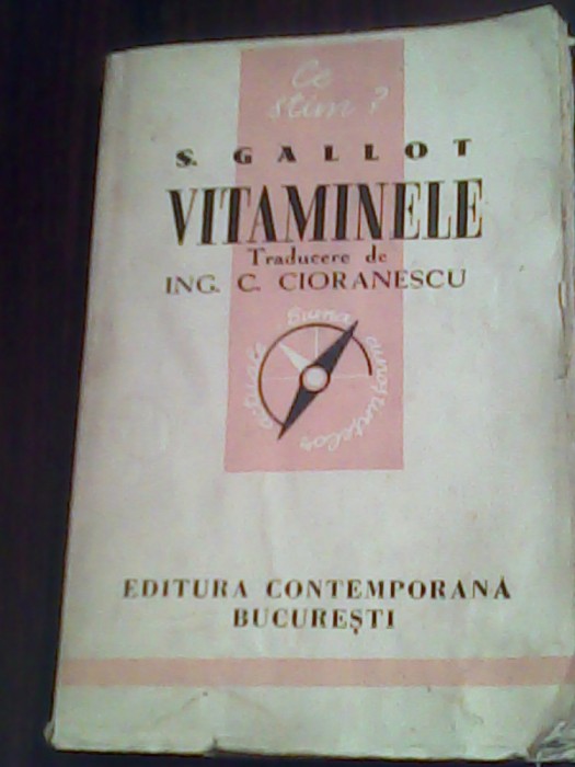 Vitaminele-S.Gallot (traducere de Ing.C.Cioranescu 1942)
