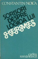 SCRISORI DESPRE LOGICA LUI HERMES - Constantin NOICA foto