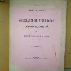 Dare de seama a societatii de binefacere Regina Elisabeta 1905-6 Bucuresti 1907