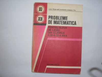 Probleme de matematica Liviu Parsan,C.Ionescu-Tiu{clasele 11-12},rf foto