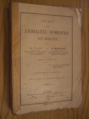 Studiu despre ANIMALELE DOMESTICE din ROMANIA - N. Filip - 1912, 544 p. XXXII pl foto