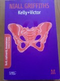 KELLY + VICTOR - Nyall Griffiths, 2008, Alta editura