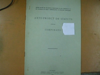 Ante - proect de statute pentru corporatii Bucuresti 1912 foto