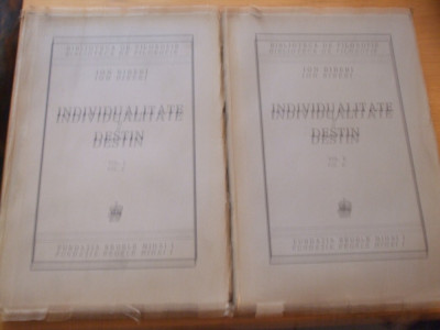 INDIVIDUALITATE SI DESTIN - 2 Volume - Ion Biberi - 1945, 399+406 p. foto