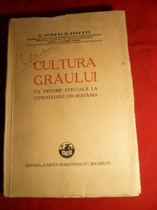 G.Ionescu-Sisesti - Cultura Graului -conditiile din Romania -I Ed. 1938