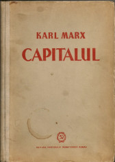 Karl Marx - Capitalul ( vol. I si II ) foto