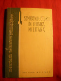 Col.Ing.D.Buznea - Semiconductorii in Tehnica Militara -Ed.1962