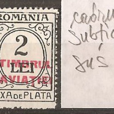TIMBRE 97i, ROMANIA, 1931, TAXA DE PLATA, TIMBRUL AVIATIEI, 2 LEI, EROARE, CADRU SUBTIAT, SUS, CURIOZITATE, VARIETATE, ERORI, ECV