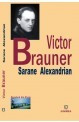 Victor Brauner iluminatorul de Sarane Alexandrian ; avangarda, suprarealism foto