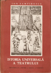 Ion Zamfirescu-Istoria Universala a Teatrului * vol.III foto