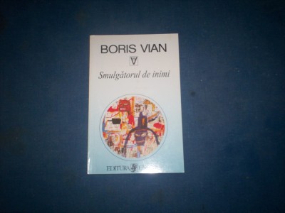 SMULGATORUL DE INIMI BORIS VIAN foto