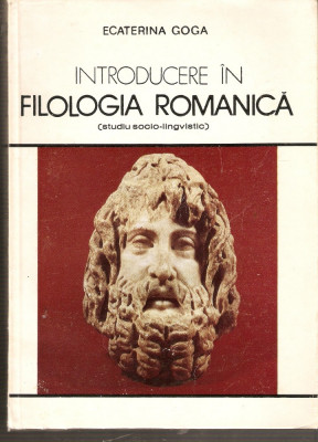 Ecaterina Goga-Introducere in Filologia Romanica foto