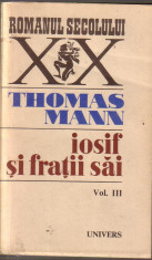 Thomas Mann-Iosif si fratii sai volumul 3 foto