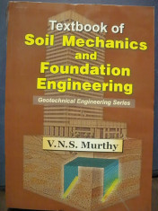 FUNDATII/GEODEZIE - TEXTBOOK of SOIL MECHANICS and FOUNDATION ENGINEERING - foto