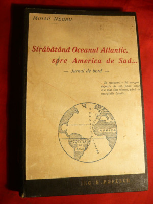 Mihail Negru -Strabatand Oc.Atlantic ,spre America de Sud -ed.cca.1939, autograf foto