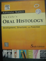 HISTOLOGIE ORALA ( lb engleza) TEN CAT&amp;#039;S ORAL HISTOLOGY ( DEVELOPMENT, STRUCTURE AND FUNCTION), Ed XI, de ANTONIO NANCI, CD inclus foto