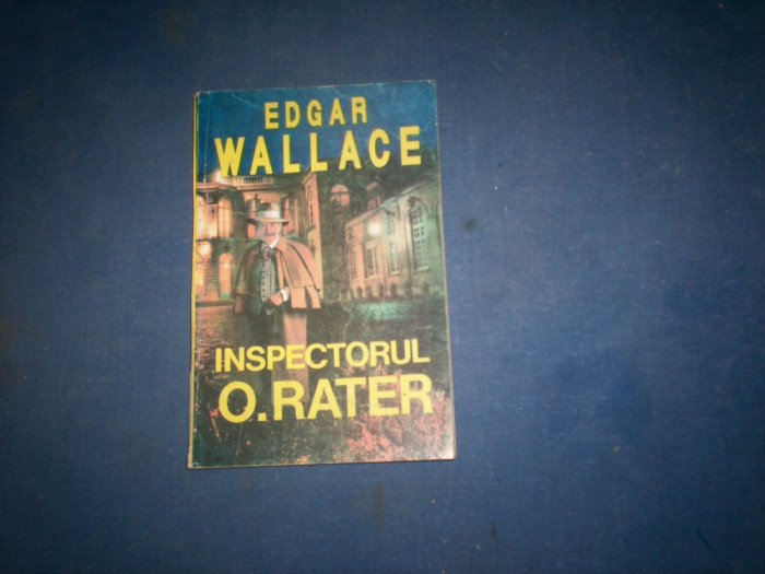 INSPECTORUL O RATER EDGAR WALLACE