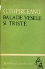 George Top&icirc;rceanu - Balade vesele si triste (ed 1963)