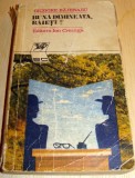 BUNA DIMINEATA, BAIETI ! - Grigore Bajenaru, 1972, Alta editura