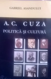 A C CUZA POLITICA SI CULTURA G ASANDULUI 2007 348PAG MISCAREA LEGIONARA LEGIONAR, Alta editura