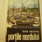 IOAN MEITOIU - PORTILE NORDULUI - CARTE DE CALATORII [ PATRU CAPITALE DE LA MARGINEA MARII ] - ED. SCRISUL ROMANESC CRAIOVA , 1977