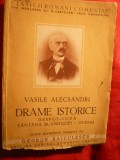 V.Alecsandri - Drame Istorice - ed.cca.1940, Alta editura