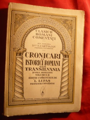 CRONICARI SI ISTORICI ROMANI DIN TRANSILVANIA -Ed.Interbelica Vol II foto