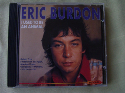 ERIC BURDON - I Used To Be An Animal - C D Original ca NOU foto