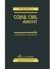 Constantin Hamangiu - Codul civil adnotat. Volumul I - 9919 foto