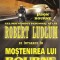 Mostenirea lui Bourne - Robert Ludlum