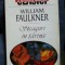 W. Faulkner STEAGURI IN TARANA tarina Ed. Univers 1999