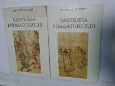 NASTEREA PURGATORIULUI - JAQUES LE GOFF - 2 volume foto