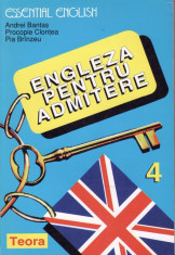 ESSENTIAL ENGLISH. ENGLEZA PENTRU ADMITERE de ANDREI BANTAS VOLUMUL 4 foto