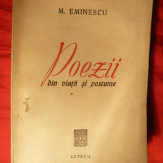 M.Eminescu- Poezii din viata si postume -Ed. Lutetia ,interbelica