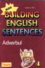 BUILDING ENGLISH SENTENCES ADVERBUL de EUGENE J. HALL foto