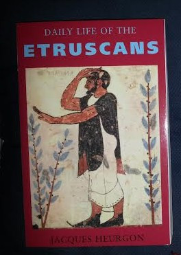 Jacques Heurgon THE DAILY LIFE OF THE ETRUSCANS Ed. Phoenix 2002 foto
