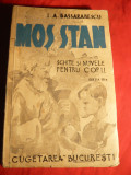 I.A.Bassarabescu -Mos Stan -Schite si Nuvele pt.copii - Ed.1940, Alta editura