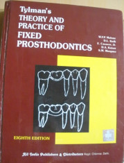 PROSTHODONTICS ( lb engleza) TYLMAN&amp;#039;S THEORY AND PRACTICE FIXED PROSTHODONTICS Ed 8 de WF. P. MALONE/D.A.KASER/KOTH/ S.M.MORGANO foto