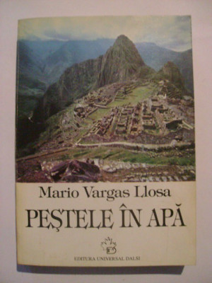 Mario Vargas Llosa - Pestele in apa foto