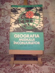 Victor Tufescu - Geografia mediului inconjurator manual pentru clasa a XI a foto