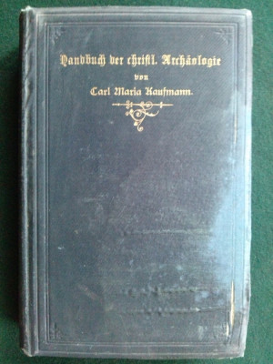 Handbuch der christlichen archaologie von Carl Maria Kaufmann 1905 foto