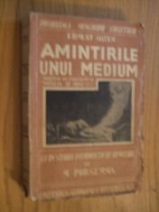 AMINTIRILE UNUI MEDIUM - Ernest W. Oaten - N. Porsenna (studiu) - 1945, 336 p foto