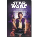 A. C. Crispin - Zorii rebeliunii (Trilogia Han Solo nr 3)