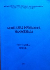 MODELARE SI INFORMATICA MANAGERIALA - TESTE GRILA LICENTA - ASE