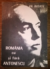 Carte - Gh. Buzatu - Romania cu si fara Antonescu foto