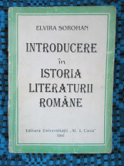 Elvira SOROHAN - INTRODUCERE IN ISTORIA LITERATURII ROMANE (IASI, 1998) foto