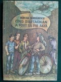 Cand d&#039;Artagnan a fost sa fie tata - Mircea Serbanescu Ed. Facla