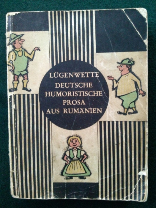 LUGENWETTE DEUTSCHE HUMORISTISCHE PROSA AUS RUMANIEN - AUTOR: HEINZ STANESCU / ED. JUGENDVERLAG BUCURESTI- 1966