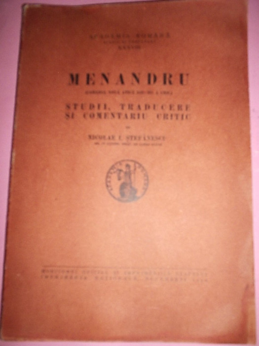 Nicolae I.Stefanescu prof.dr.de lb.elena -Meandru (comedia noua antica 342-291 A CHR) studii, traducere si comentariu critic